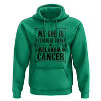 My God Is Stronger Than Melanoma Hoodie Religious Cancer Support