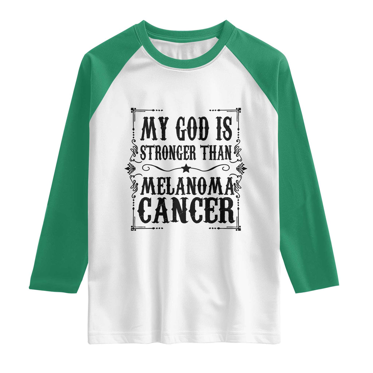 My God Is Stronger Than Melanoma Raglan Shirt Religious Cancer Support