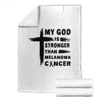 My God Is Stronger Than Melanoma Throw Blanket Christian Cancer Support