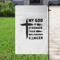 My God Is Stronger Than Melanoma Garden Flag Christian Cancer Support