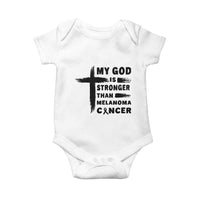 My God Is Stronger Than Melanoma Baby Onesie Christian Cancer Support