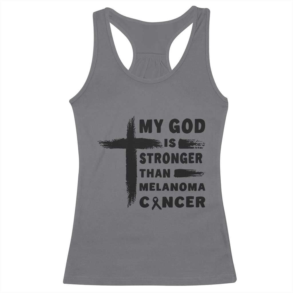 My God Is Stronger Than Melanoma Racerback Tank Top Christian Cancer Support