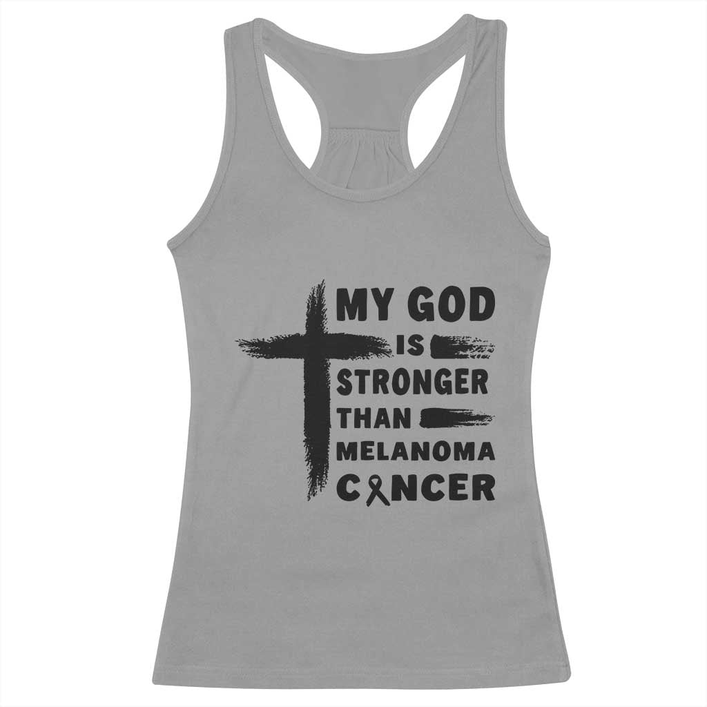 My God Is Stronger Than Melanoma Racerback Tank Top Christian Cancer Support