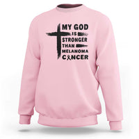 My God Is Stronger Than Melanoma Sweatshirt Christian Cancer Support