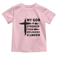 My God Is Stronger Than Melanoma Toddler T Shirt Christian Cancer Support
