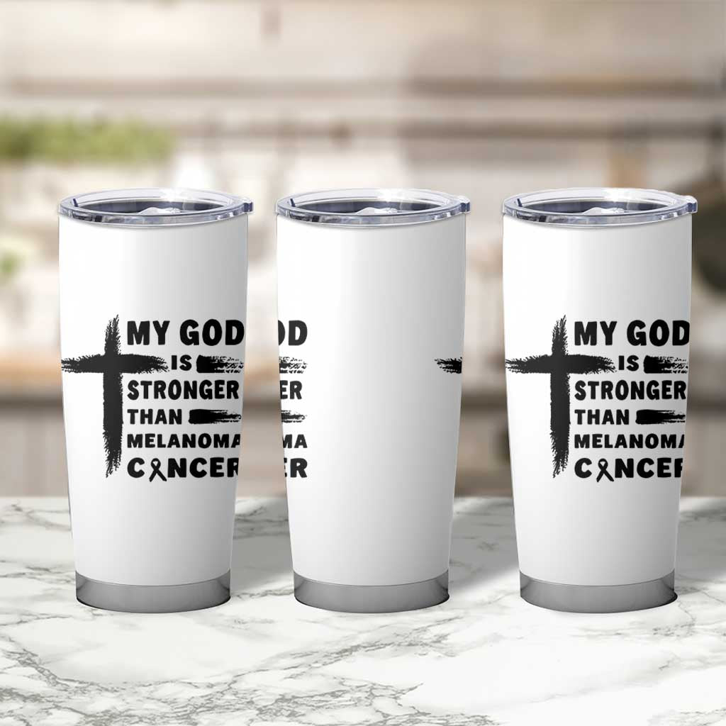My God Is Stronger Than Melanoma Tumbler Cup Christian Cancer Support