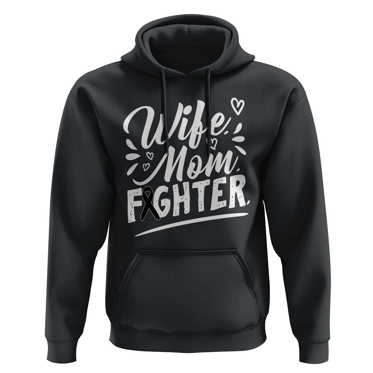 Wife Mom Melanoma Fighter Hoodie Family Support Strong And Fearless