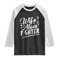 Wife Mom Melanoma Fighter Raglan Shirt Family Support Strong And Fearless