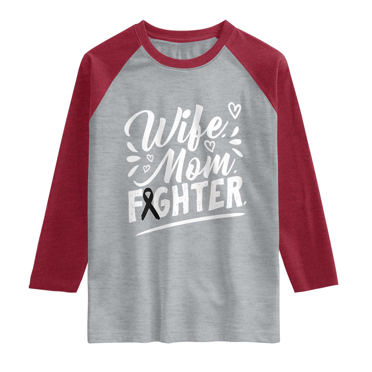 Wife Mom Melanoma Fighter Raglan Shirt Family Support Strong And Fearless