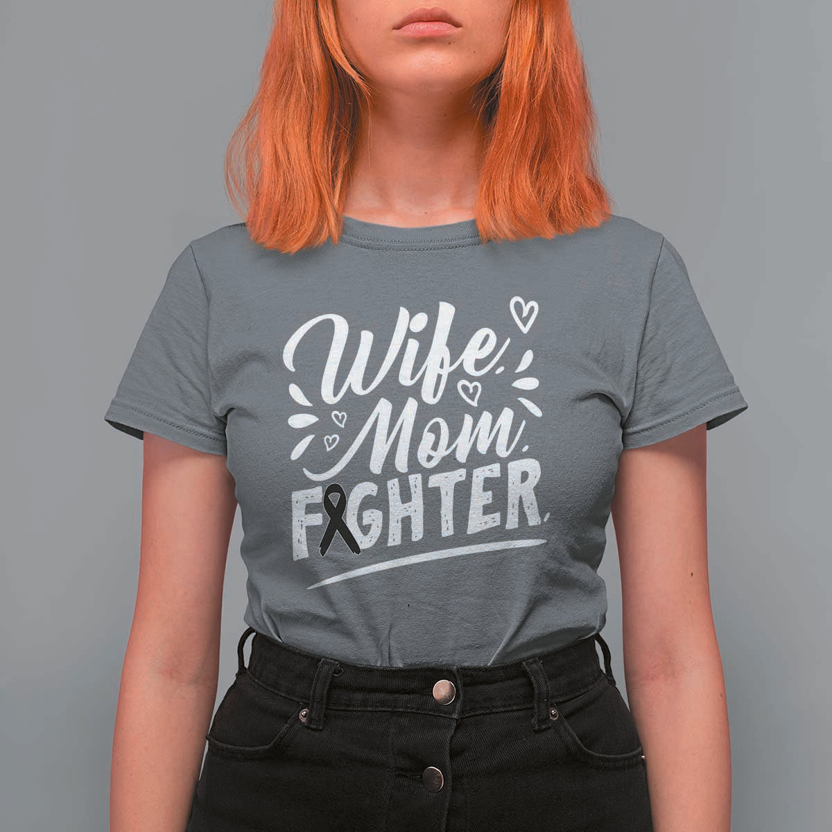 Wife Mom Melanoma Fighter T Shirt For Women Family Support Strong And Fearless