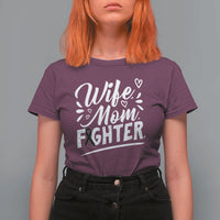 Wife Mom Melanoma Fighter T Shirt For Women Family Support Strong And Fearless