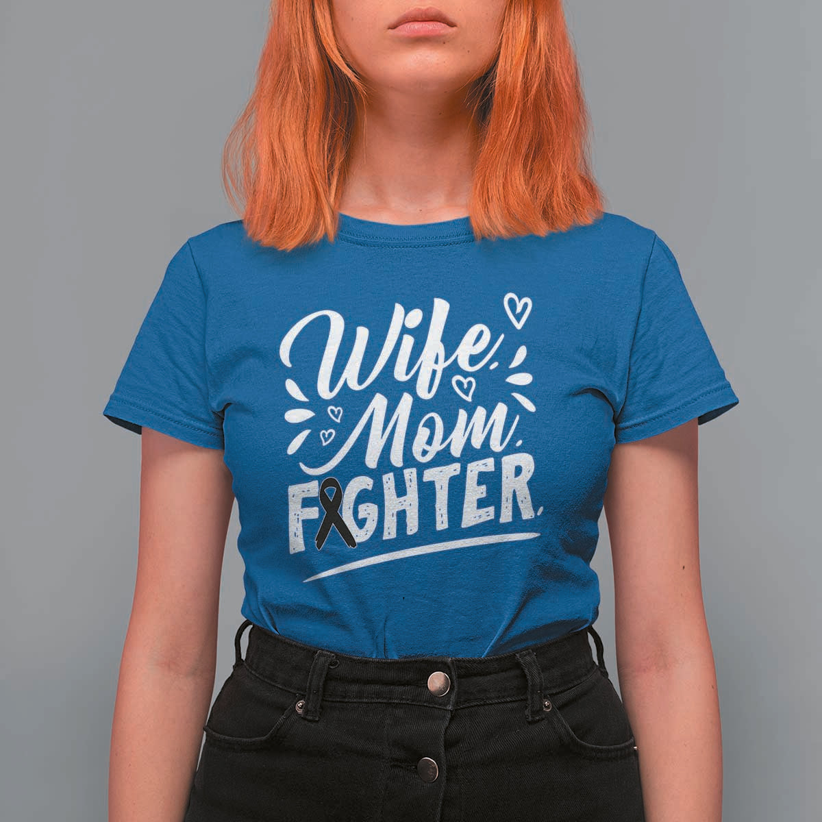 Wife Mom Melanoma Fighter T Shirt For Women Family Support Strong And Fearless