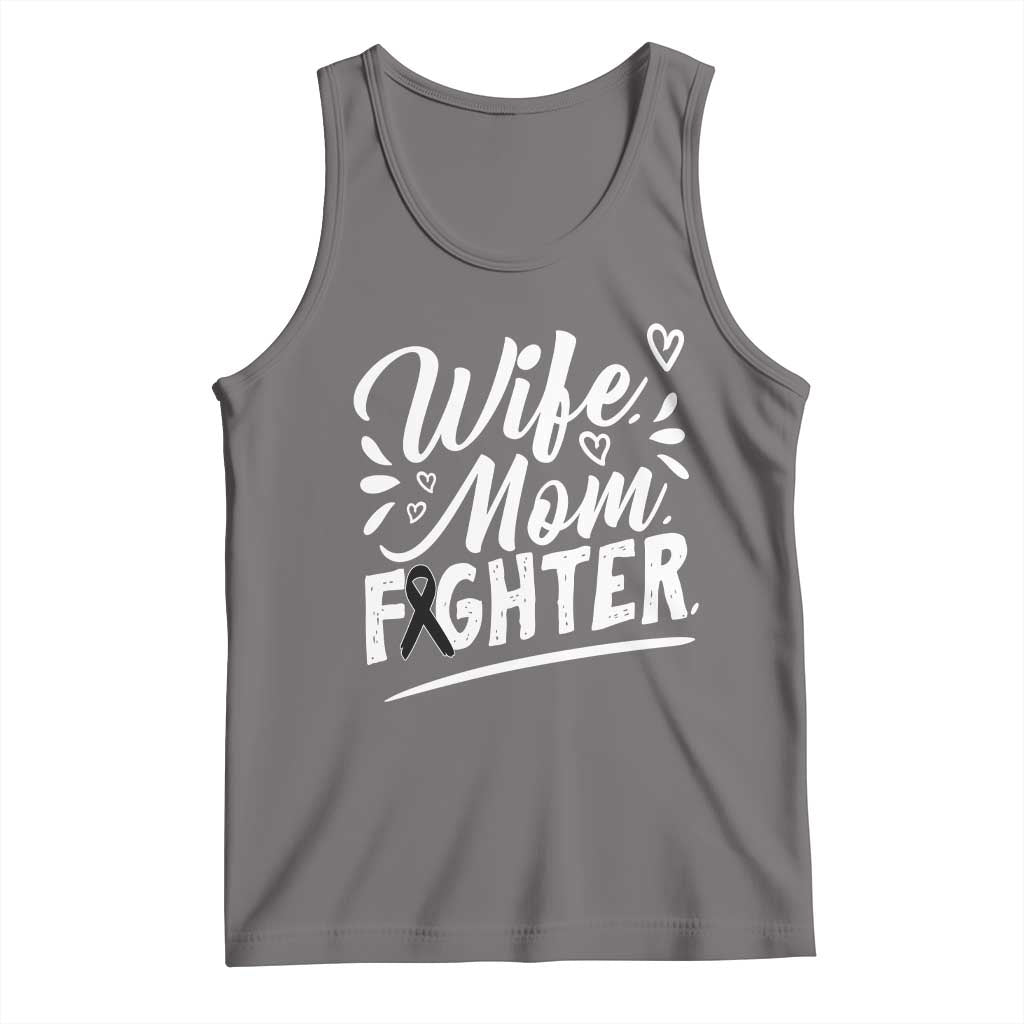 Wife Mom Melanoma Fighter Tank Top Family Support Strong And Fearless