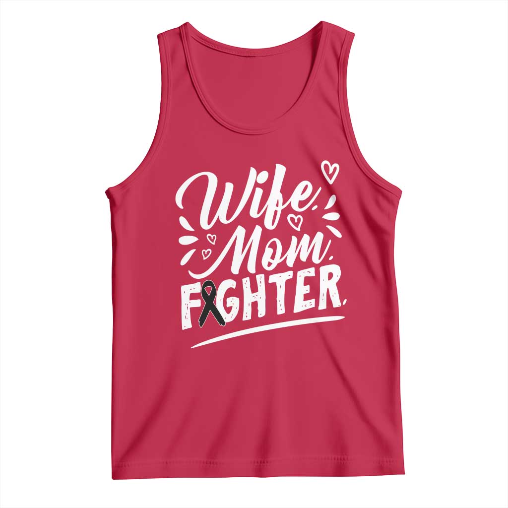 Wife Mom Melanoma Fighter Tank Top Family Support Strong And Fearless