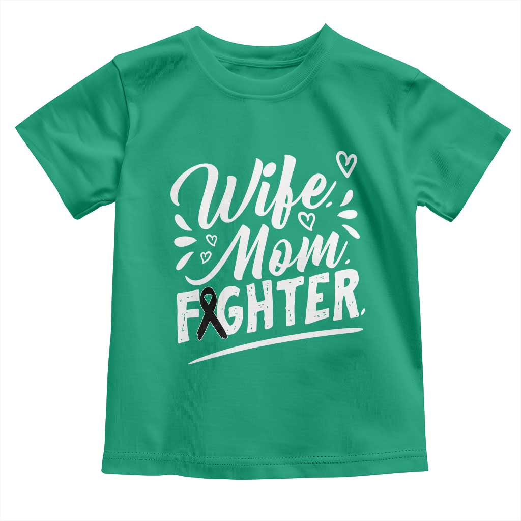 Wife Mom Melanoma Fighter Toddler T Shirt Family Support Strong And Fearless