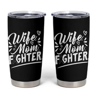 Wife Mom Melanoma Fighter Tumbler Cup Family Support Strong And Fearless