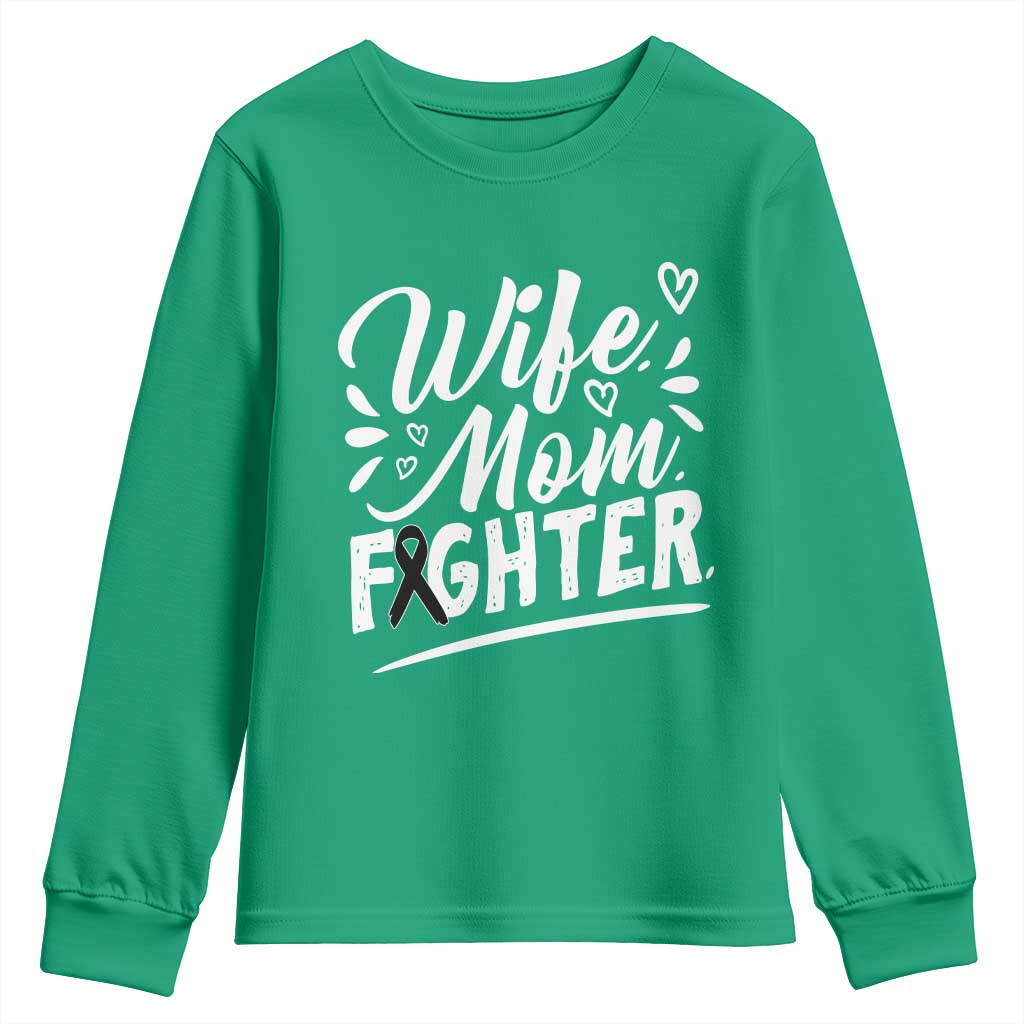 Wife Mom Melanoma Fighter Youth Sweatshirt Family Support Strong And Fearless