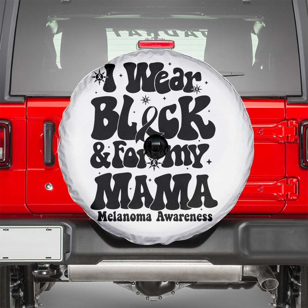Melanoma Family Support Spare Tire Cover I Wear Black For My Mama
