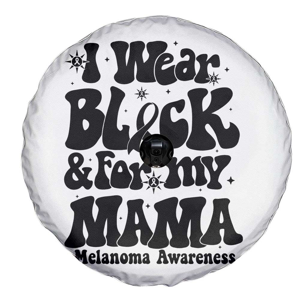 Melanoma Family Support Spare Tire Cover I Wear Black For My Mama