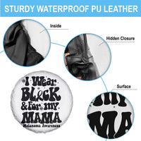 Melanoma Family Support Spare Tire Cover I Wear Black For My Mama