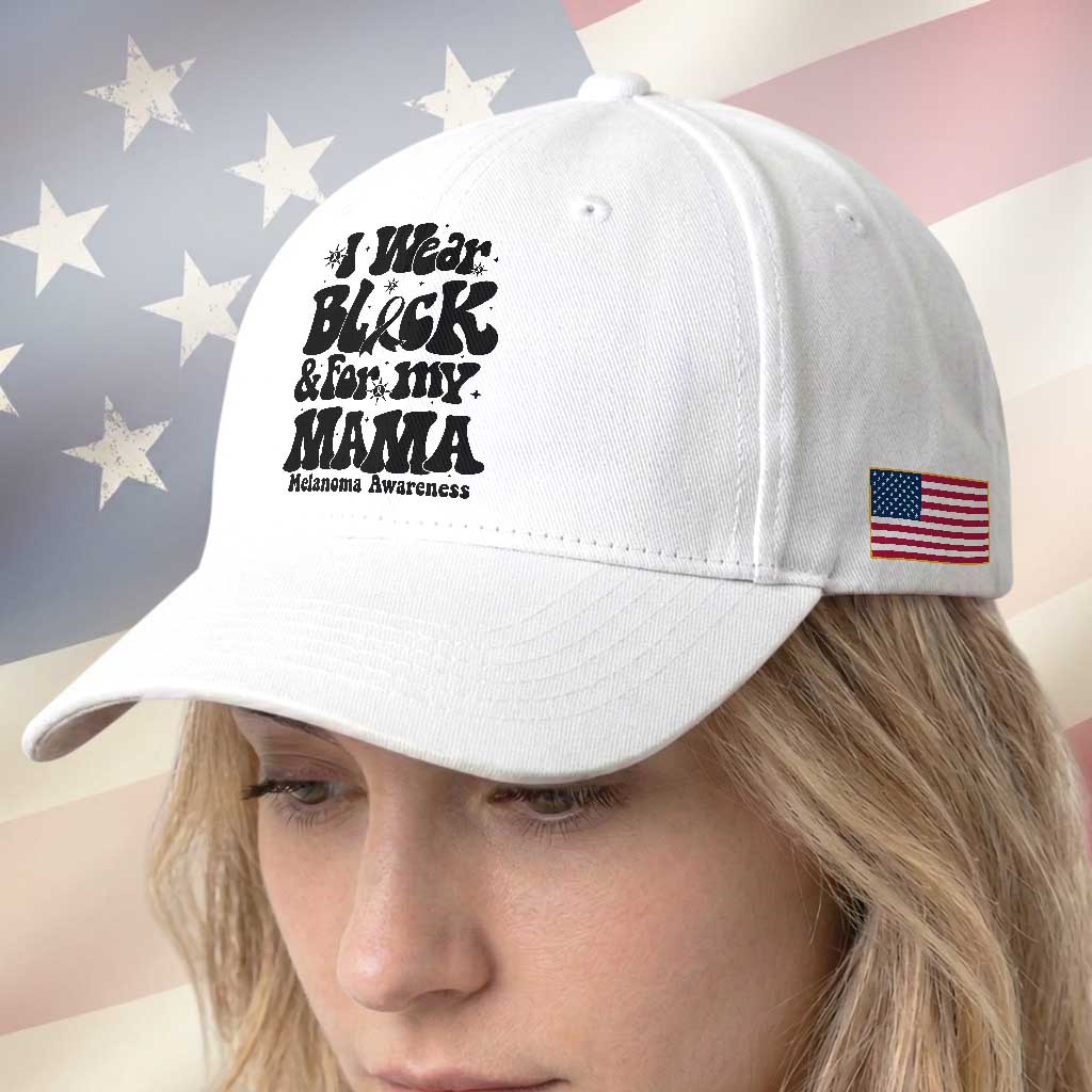Melanoma Family Support Baseball Cap I Wear Black For My Mama