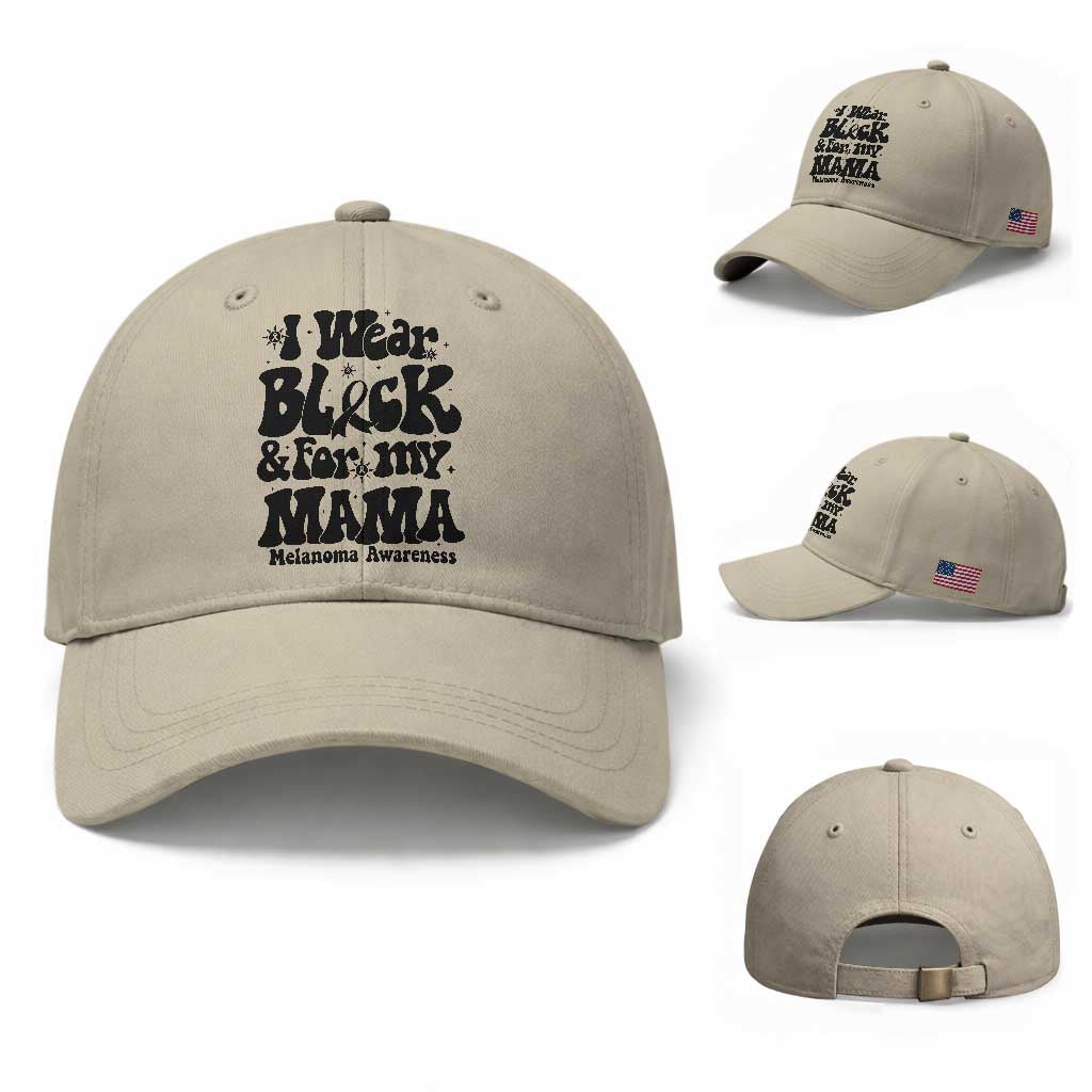 Melanoma Family Support Baseball Cap I Wear Black For My Mama