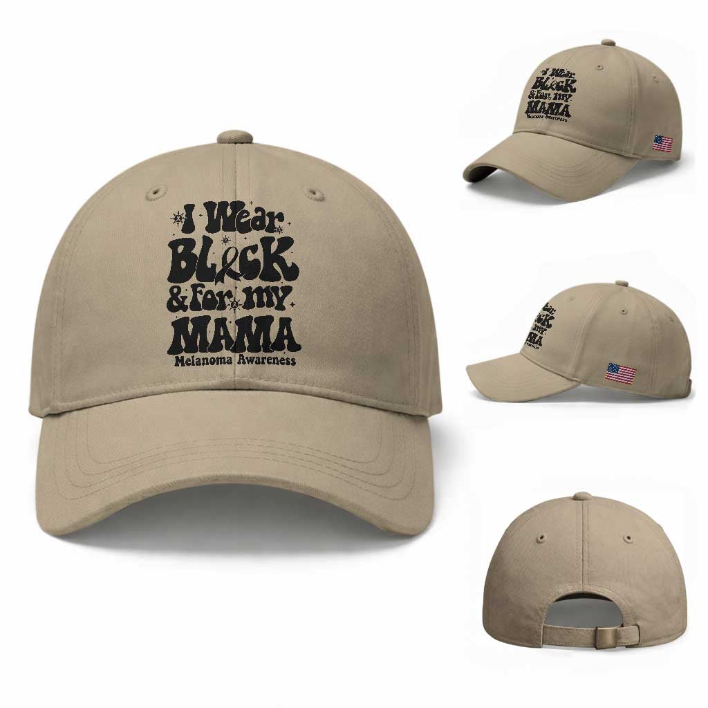 Melanoma Family Support Baseball Cap I Wear Black For My Mama