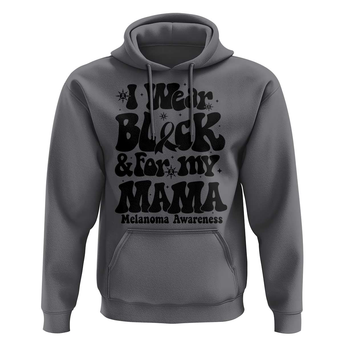 Melanoma Family Support Hoodie I Wear Black For My Mama