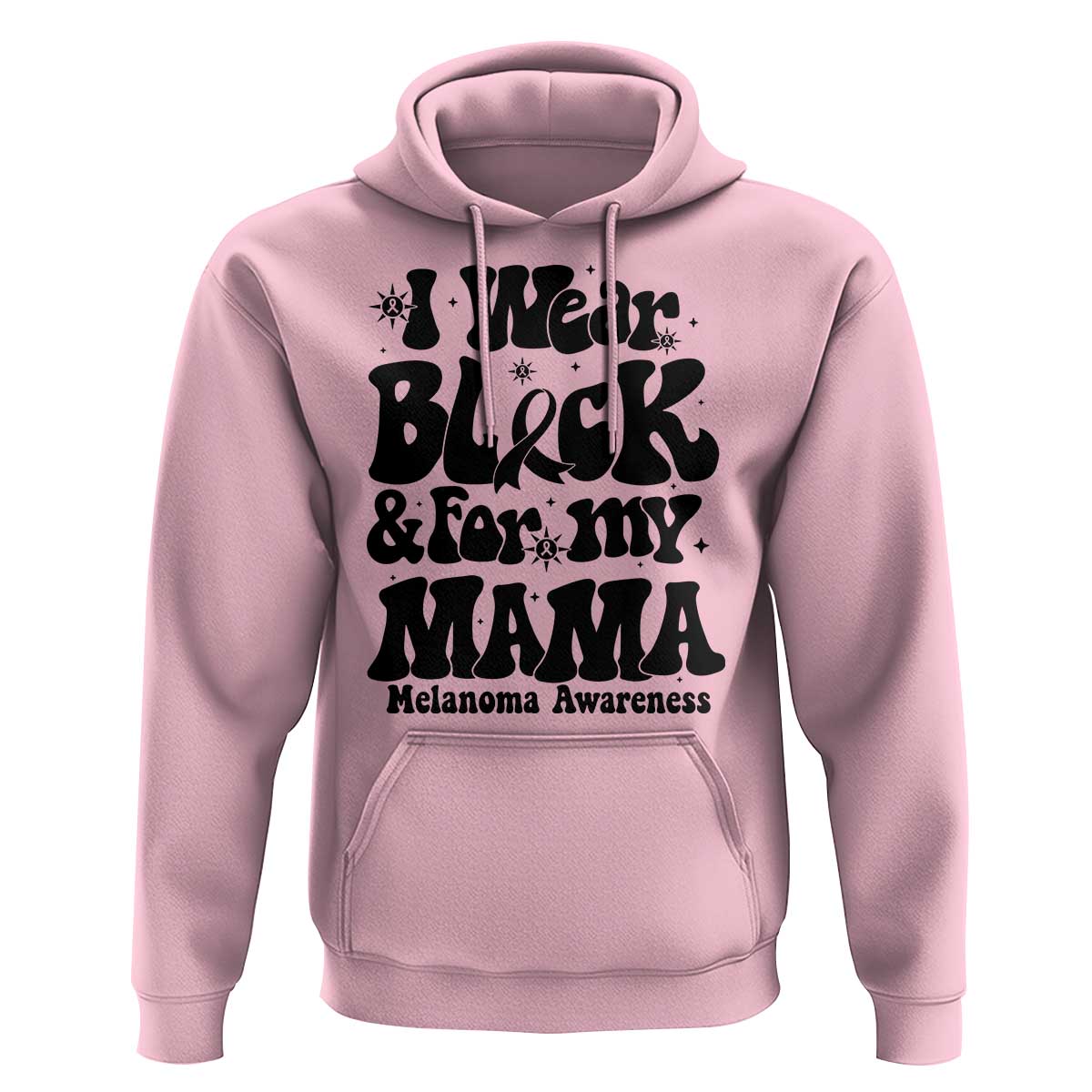 Melanoma Family Support Hoodie I Wear Black For My Mama