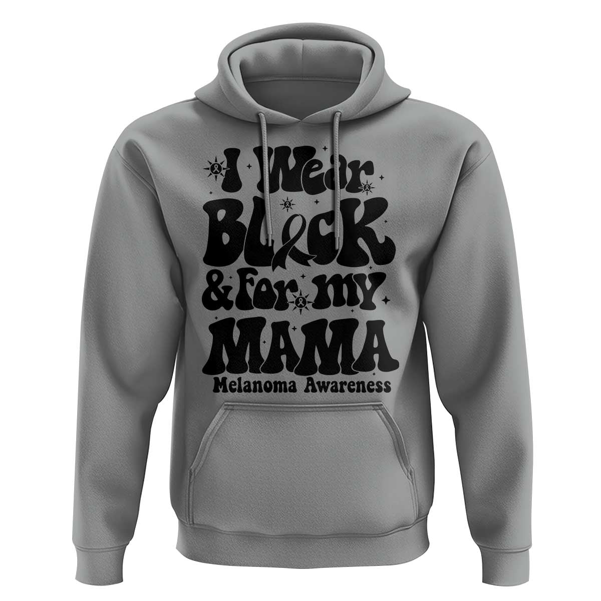 Melanoma Family Support Hoodie I Wear Black For My Mama