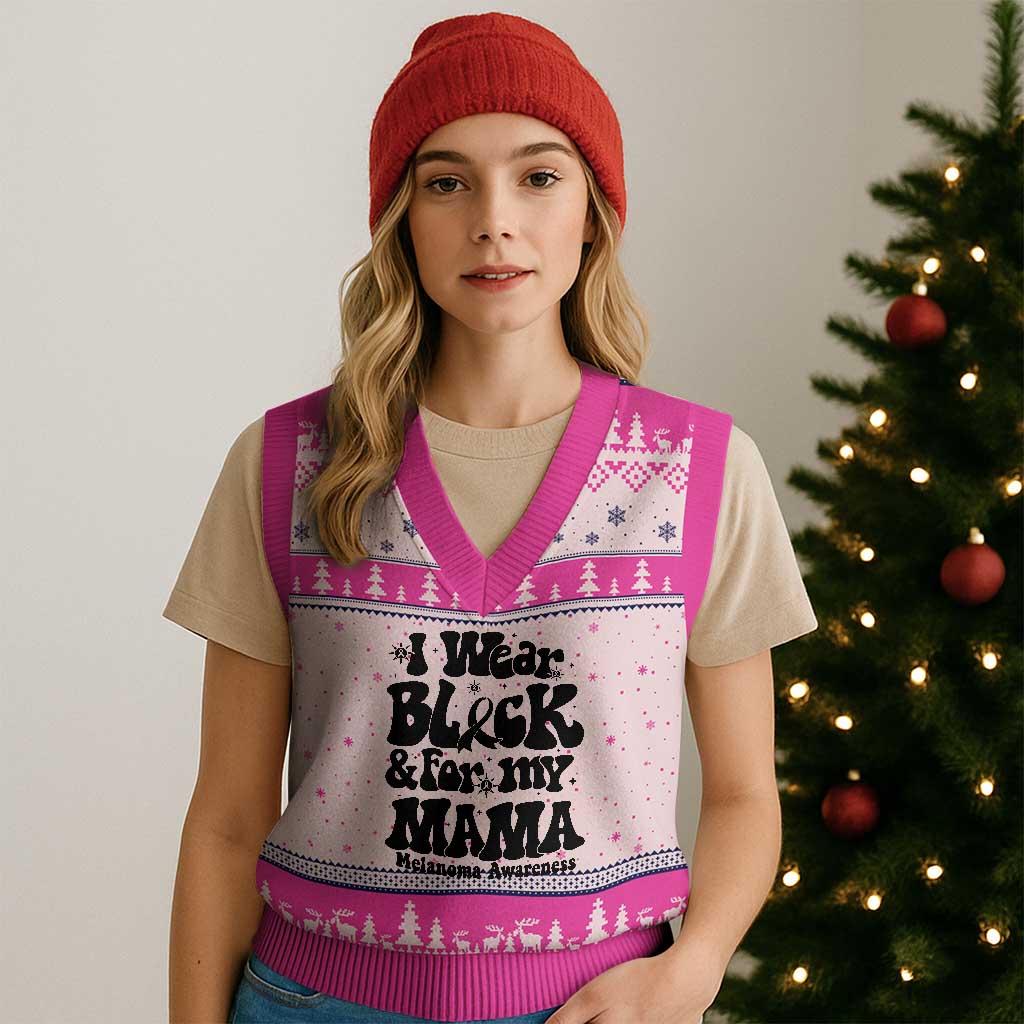 Melanoma Family Support V-Neck Knit Sweater Vest I Wear Black For My Mama