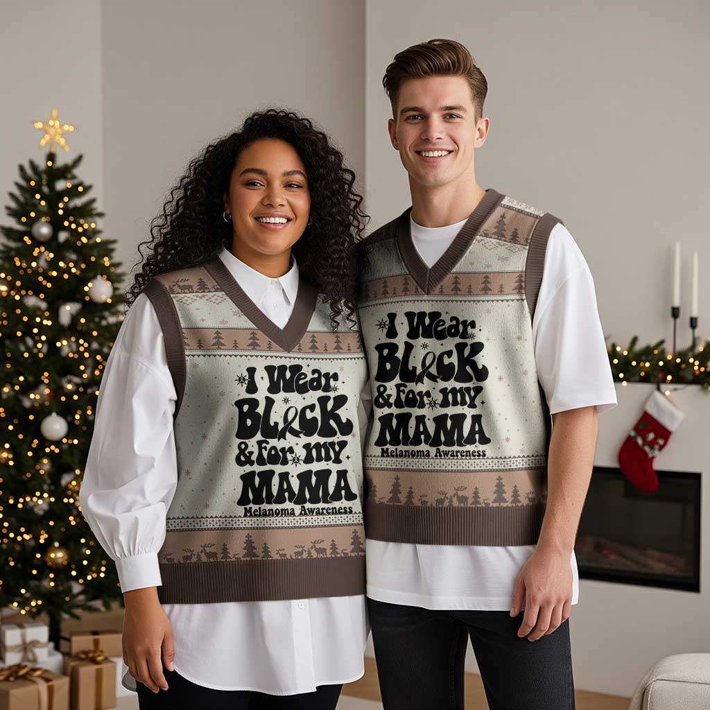 Melanoma Family Support V-Neck Knit Sweater Vest I Wear Black For My Mama
