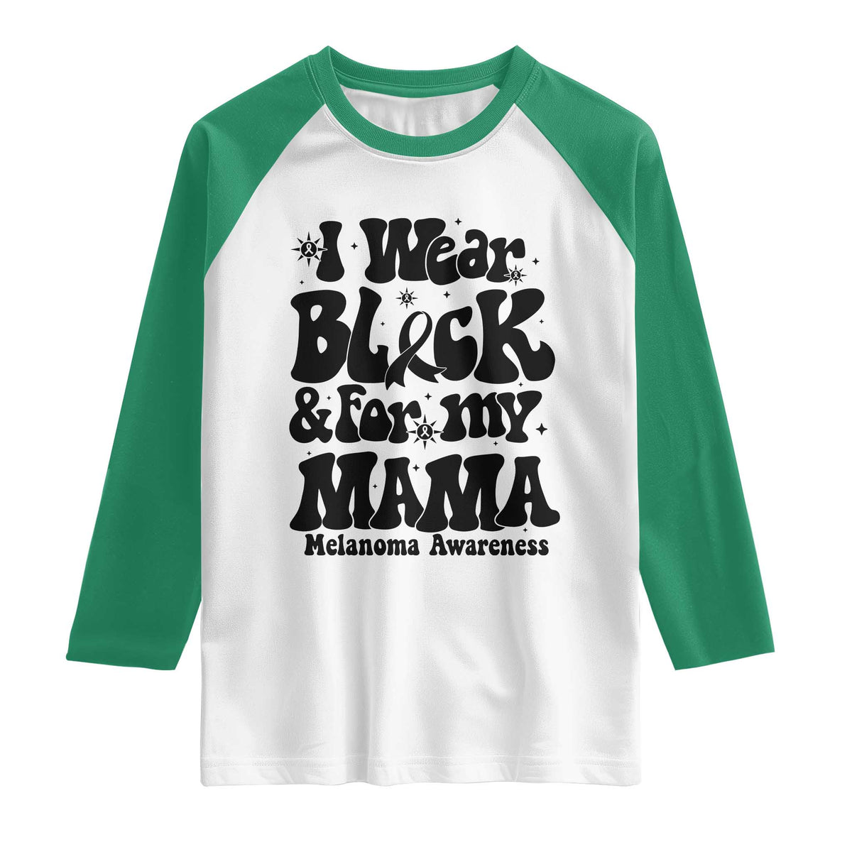 Melanoma Family Support Raglan Shirt I Wear Black For My Mama