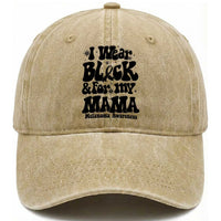 Melanoma Family Support Washed Cotton Baseball Cap I Wear Black For My Mama