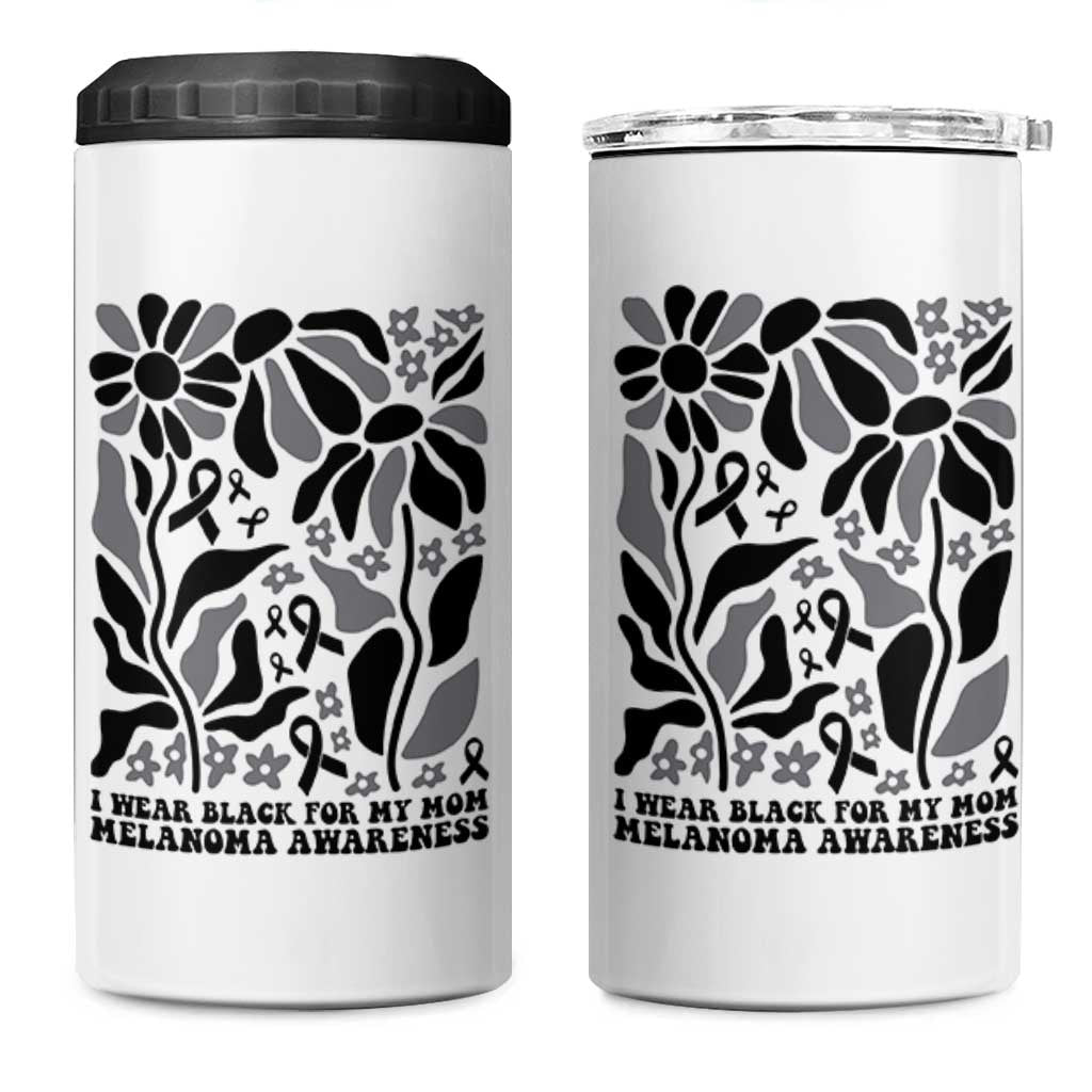 I Wear Black For My Mom 4 in 1 Can Cooler Tumbler Melanoma Support Squad