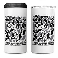 I Wear Black For My Mom 4 in 1 Can Cooler Tumbler Melanoma Support Squad