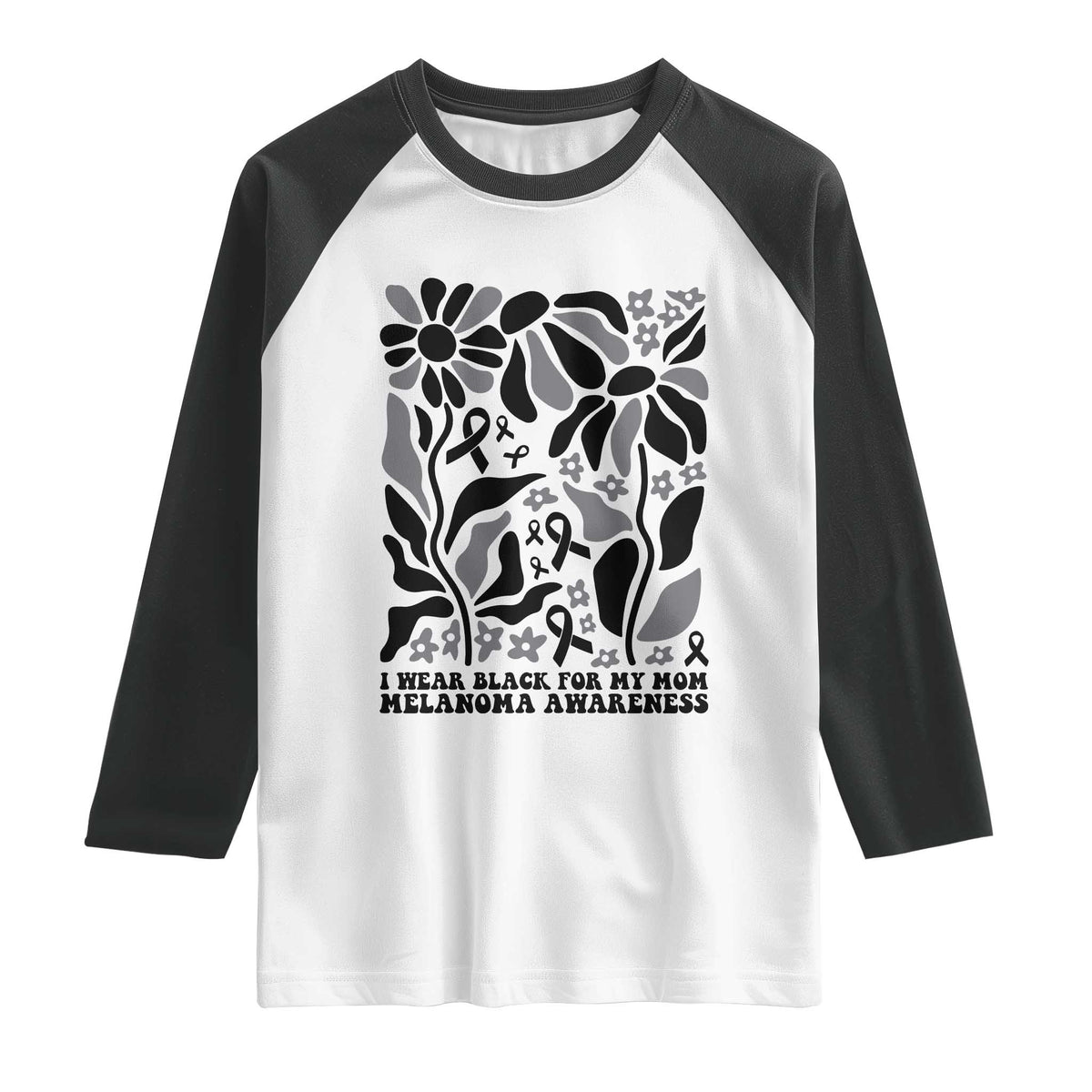 I Wear Black For My Mom Raglan Shirt Melanoma Support Squad