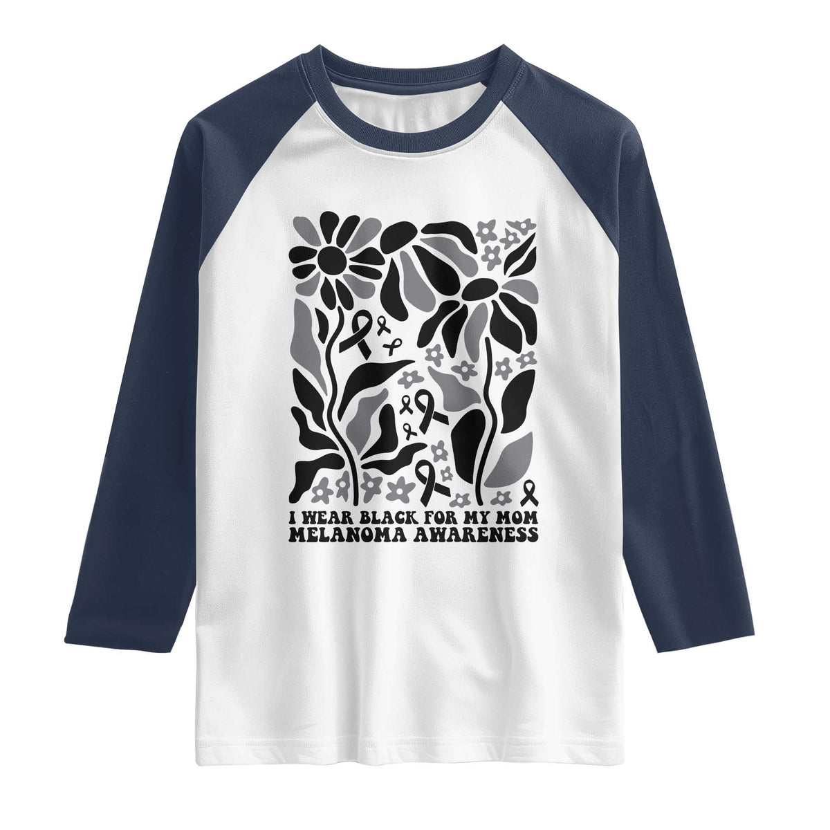 I Wear Black For My Mom Raglan Shirt Melanoma Support Squad