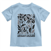 I Wear Black For My Mom Toddler T Shirt Melanoma Support Squad