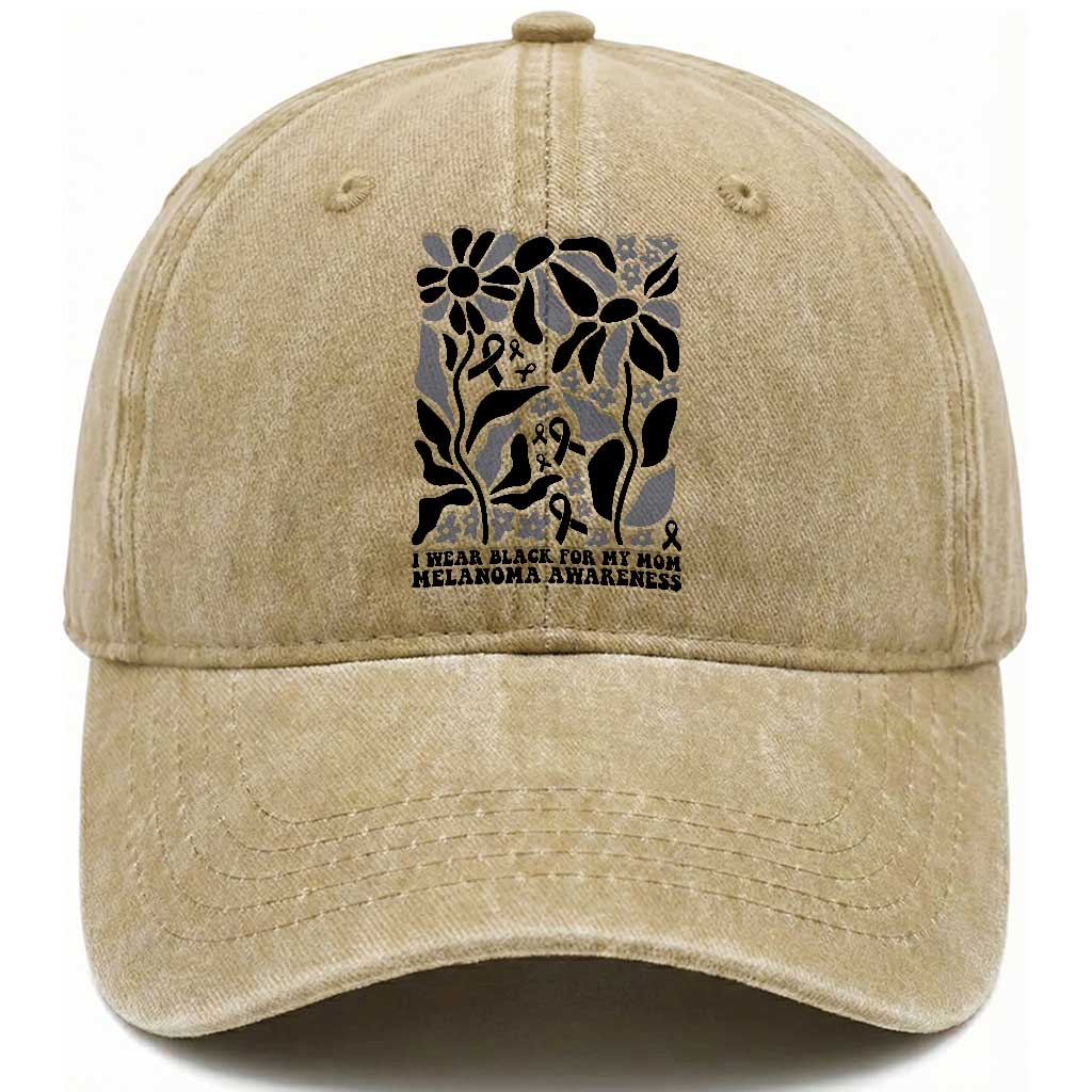 I Wear Black For My Mom Washed Cotton Baseball Cap Melanoma Support Squad