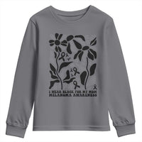 I Wear Black For My Mom Youth Sweatshirt Melanoma Support Squad