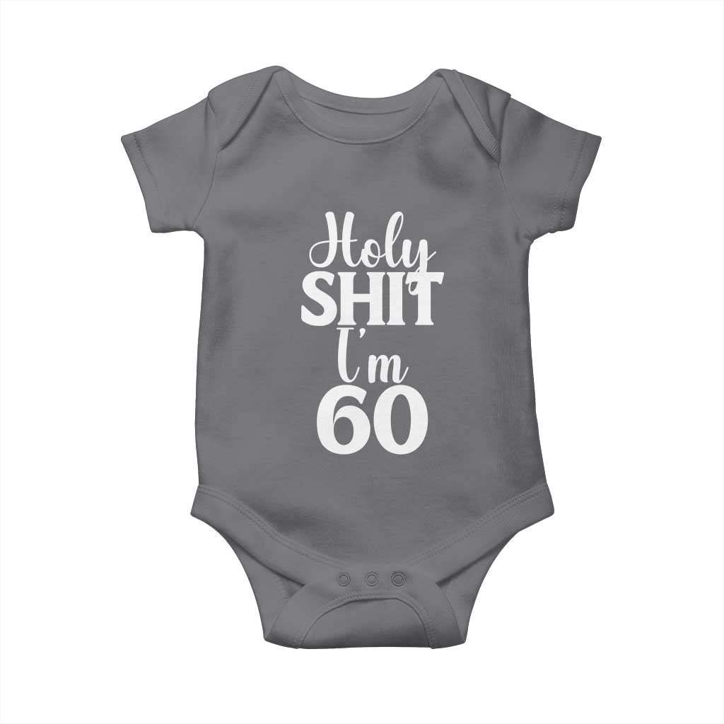 Personalized 60th Birthday Party Baby Onesie Custom Number Bday Holy Shit I Am 60