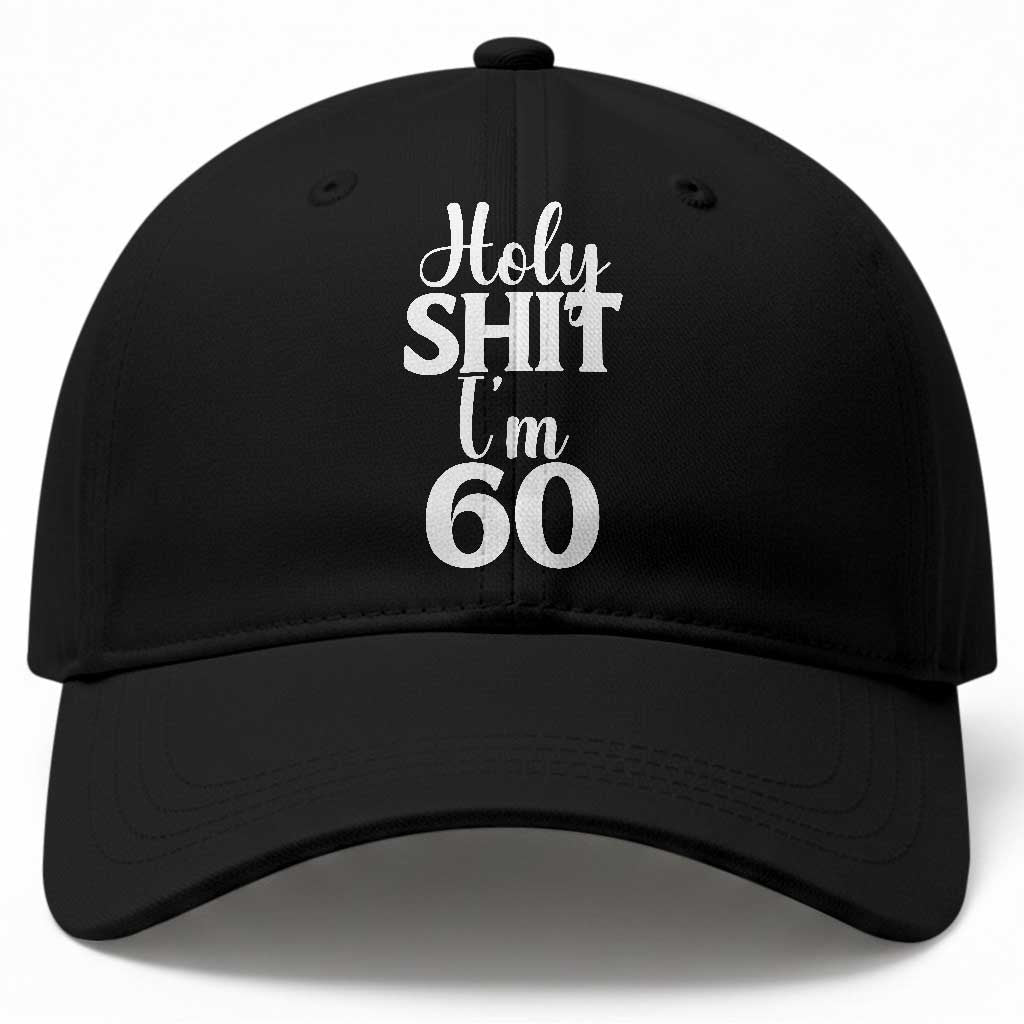Personalized 60th Birthday Party Baseball Cap Custom Number Bday Holy Shit I Am 60