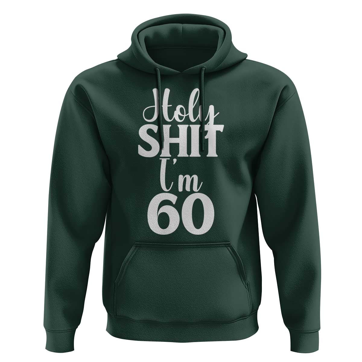 Personalized 60th Birthday Party Hoodie Custom Number Bday Holy Shit I Am 60