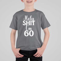 Personalized 60th Birthday Party T Shirt For Kid Custom Number Bday Holy Shit I Am 60
