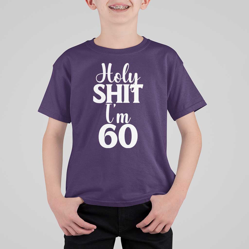 Personalized 60th Birthday Party T Shirt For Kid Custom Number Bday Holy Shit I Am 60