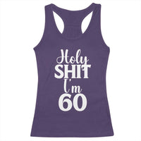 Personalized 60th Birthday Party Racerback Tank Top Custom Number Bday Holy Shit I Am 60