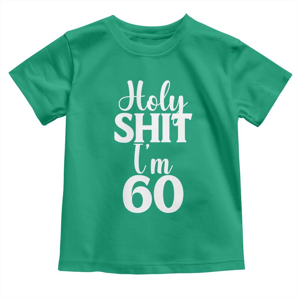 Personalized 60th Birthday Party Toddler T Shirt Custom Number Bday Holy Shit I Am 60