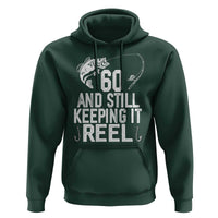 Personalized 60th Birthday Fishing Hoodie Custom Number Bday Still Keeping It Reel