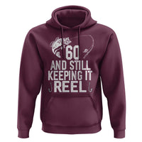 Personalized 60th Birthday Fishing Hoodie Custom Number Bday Still Keeping It Reel